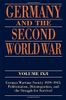 Germany and the Second World War:Volume IX/I: German Wartime Society 1939-1945: Politicization, Disintegration, and the Struggle for Survival