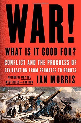 War! What Is It Good For?