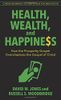 Health, Wealth, and Happiness