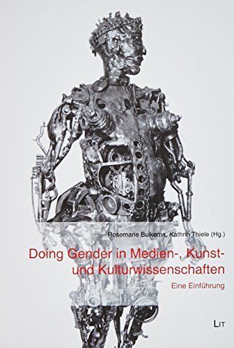 Doing Gender in Medien-, Kunst- und Kulturwissenschaften