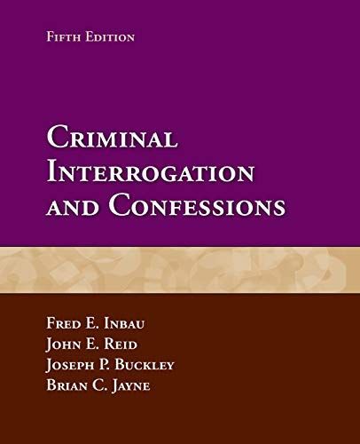 Criminal Interrogation and Confessions