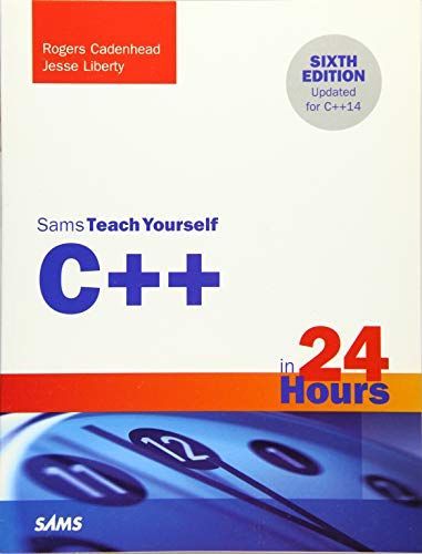 C++ in 24 Hours, Sams Teach Yourself