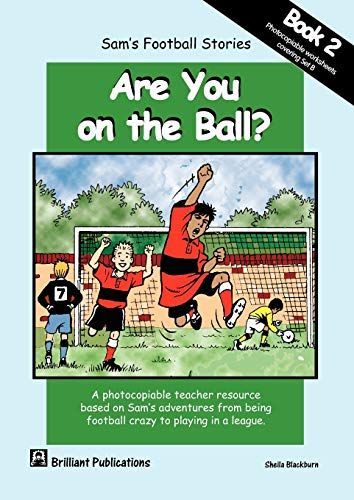 Sam's Football Stories - Are You on the Ball?