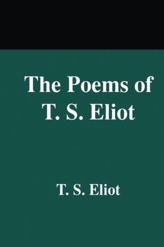 The Poems of T. S. Eliot