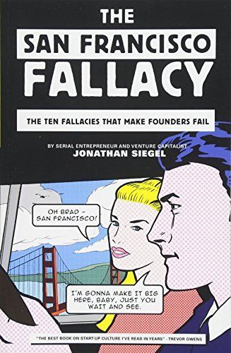 The San Francisco Fallacy