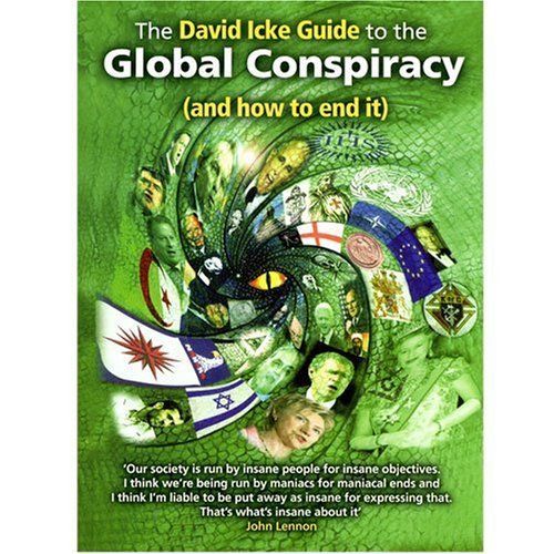 The David Icke Guide to the Global Conspiracy (and how to End It)