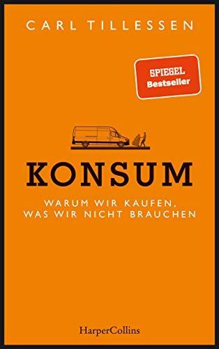 Must Have - Warum wir kaufen, was wir nicht brauchen