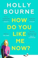 How Do You Like Me Now?