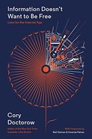 Information Doesn't Want to Be Free