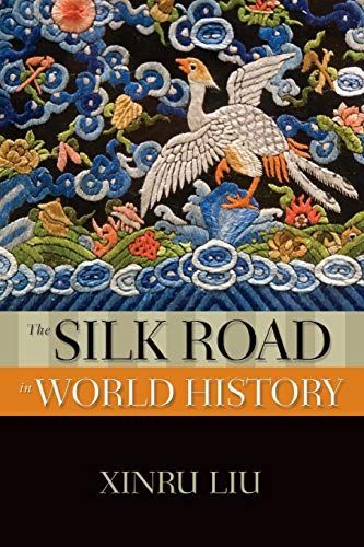 The Silk Road in World History