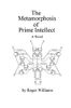 The Metamorphosis of Prime Intellect