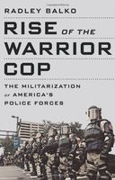 Rise of the Warrior Cop