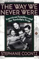 The Way We Never Were