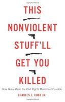 This Nonviolent Stuff'll Get You Killed