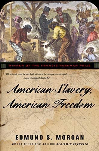 American Slavery, American Freedom