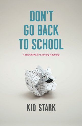 Don't Go Back to School