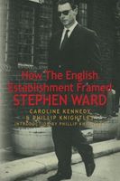 How the English Establishment Framed Stephen Ward