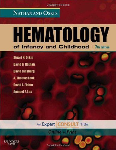 Nathan and Oski's Hematology of Infancy and Childhood