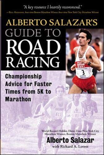 Alberto Salazar's Guide to Road Racing