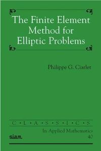 The Finite Element Method for Elliptic Problems