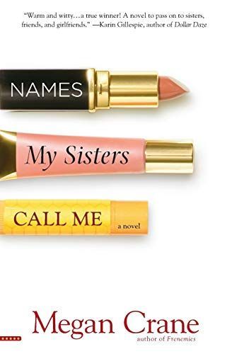 Names My Sisters Call Me