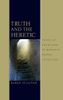 Truth and the Heretic