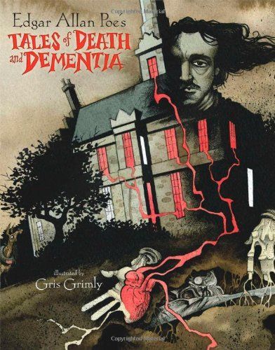 Edgar Allan Poe's Tales of Death and Dementia