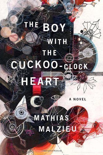 The Boy with the Cuckoo-clock Heart