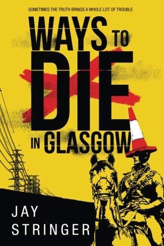 Ways to Die in Glasgow