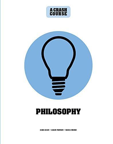 Philosophy: a Crash Course