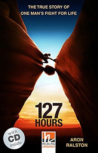 127 Hours, Mit 1 Audio-CD. Level 4 (A2/B1)