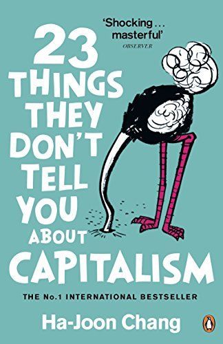 23 Things They Don't Tell You about Capitalism