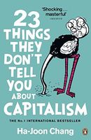 23 Things They Don't Tell You about Capitalism