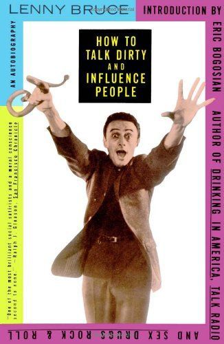 How to Talk Dirty and Influence People