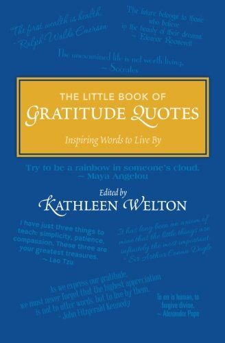 The Little Book of Gratitude Quotes