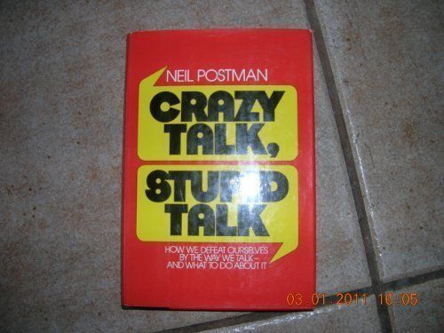 Crazy Talk, Stupid Talk