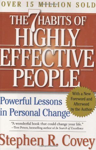 The 7 Habits of Highly Effective People