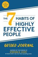 The 7 Habits of Highly Effective People 30th Anniversary Guided Journal