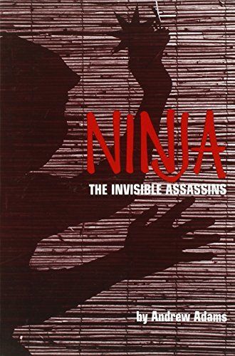 Ninja, the Invisible Assassins