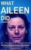 What Aileen Did