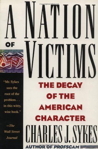 A Nation of Victims