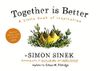 Together Is Better