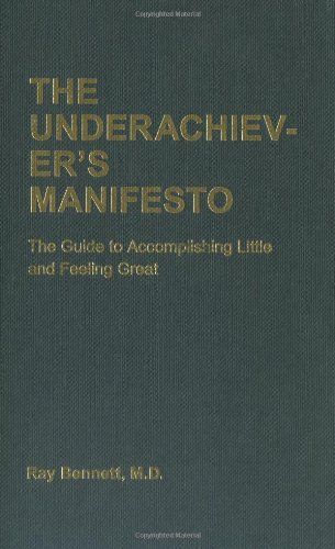 The Underachiever's Manifesto