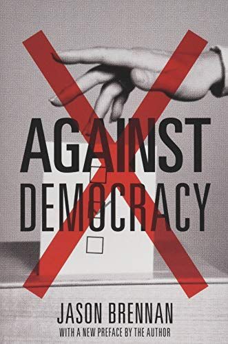 Against Democracy