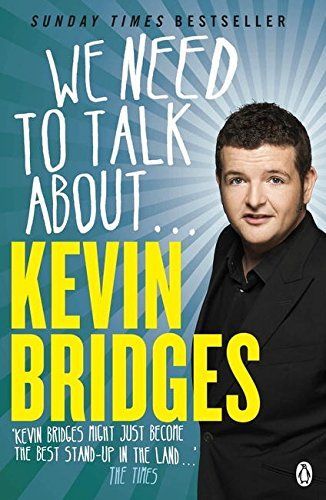 We Need to Talk about ... Kevin Bridges