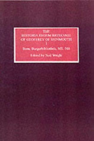 The Historia Regum Britannie of Geoffrey of Monmouth I