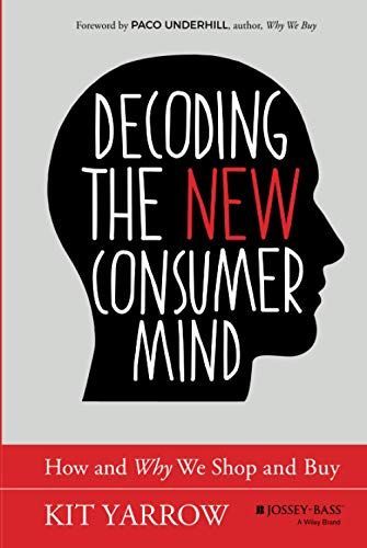 Decoding the New Consumer Mind