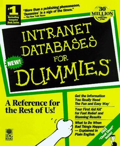 Intranet and Web Databases for Dummies