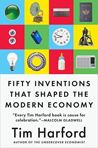 50 Inventions that Shaped the Modern Economy