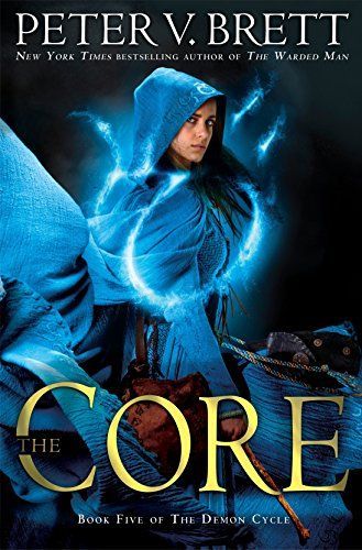 The Core: Book Five of the Demon Cycle